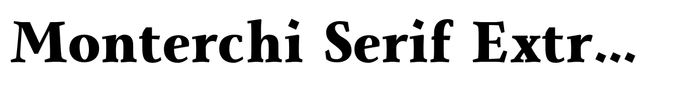 Monterchi Serif Extrabold